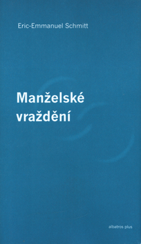 Kniha: Manželské vraždění - Eric-Emmanuel Schmitt