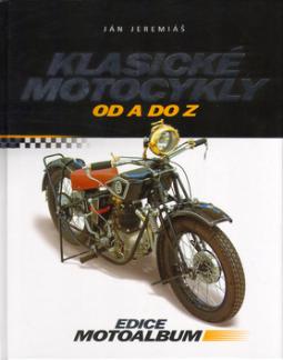 Kniha: Klasické motocykly od A do Z - Ján Jeremiáš