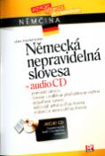 Kniha: Německá nepravidelná slovesa + audio CD - Pomocná slovesa, slovesa s odlišnou předložkovou vazbou, způsobová slovesa,  ... - Jana Návratilová, Tomáš Jirků