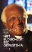 Kniha: Niet budúcnosti bez odpustenia - Desmond Tutu