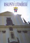 Kniha: Biskupství Litoměřické - Jaroslav Macek, neuvedené