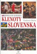 Kniha: Klenoty Slovenska - Jaweles of Slovakia - anglicky, slovensky - Vladimír Bárta