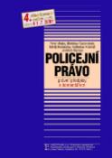 Kniha: Policejní právo - Právní předpisy s komentářem k 1.7.2007 - Pavel Mates