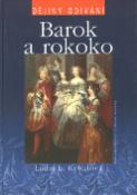 Kniha: Barok a rokoko - Ludmila Kybalová