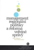 Kniha: Management regionální politiky a reforma veřejné správy - Pavel Mates, René Wokoun