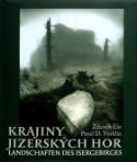 Kniha: Krajiny Jizerských hor - Landschaften des Isergebirges - Pavel D. Vinklát, Zdeněk Lín