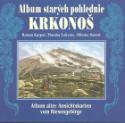 Kniha: Album starých pohlednic Krkonoš - Album alter Ansichtskarten vom Riesengebirge - Roman Karpaš, Theodor Lokvenc, Miloslav Bartoš