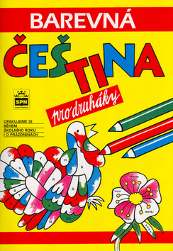 Kniha: Barevná čeština pro druháky - Jana Pavlová, Simona Pišlová