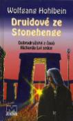 Kniha: Druidové ze Stonehenge - Dobrodr.z časů R.Lví srdce - Wolfgang Hohlbein