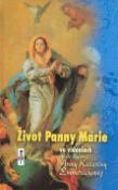 Kniha: Život Panny Márie vo videniach blahoslavenej Anny Kataríny Emmerichovej - Clemens Brentano