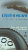 Kniha: Láska a chlieb - Manželstvo a Eucharistia - Giulia Paola Nicolová, Attilio Danese