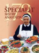 Kniha: 173 špecialít sestry Anastázie - Anastázia Pustelniková