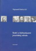 Kniha: Svätí a blahoslavení jezuitskej rehole - Rajmund Ondruš