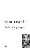 Kniha: Zomieranie - Heinrich Pompey