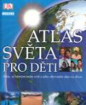 Kniha: Atlas světa pro děti - Atlas, se kterým máte svět a jeho obyvatele jako na dlani - Simon Adams