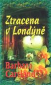 Kniha: Ztracena v Londýně - Barbara Cartland