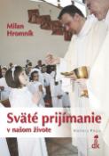 Kniha: Sväté prijímanie v našom živote - Milan Hromník