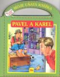 Kniha: Pavel a Karel - autor neuvedený
