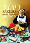 Kniha: 103 zákuskov sestry Anastázie - Anastázia Pustelniková