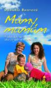Kniha: Mamy mamám - Praktické rady ako zvládnuť materstvo - Danielle Beanová