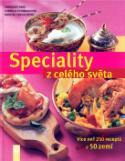 Kniha: Speciality z celého světa - Více než 250 receptů  z 50 zemí - Cornelia Schinharlová, Reinhardt Hess, neuvedené