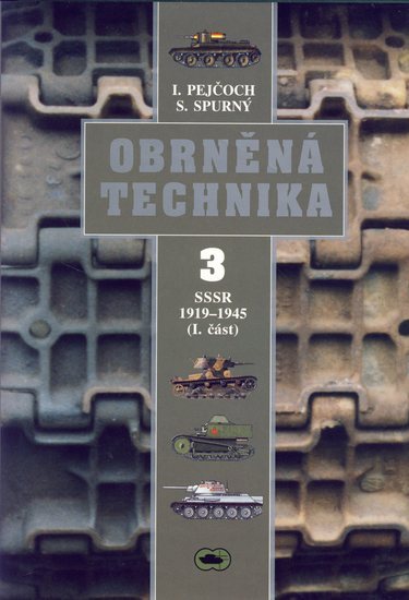 Kniha: Obrněná technika 3 - Ivo Pejčoch