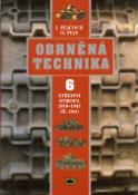 Kniha: Obrněná technika 6 - Střední Evropa 1919 - 1945  (II. část) - Ivo Pejčoch, Ondřej Pejs