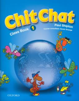 Kniha: Chit Chat 1 Class Book - neuvedené, Paul Shipton