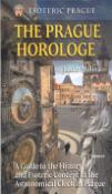 Kniha: The Prague Horologe - Esoteric Prague - Jakub Malina