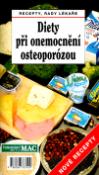 Kniha: Diety při onemocnění osteoporózou - Recepty, rady lékaře - Jan J. Štěpán