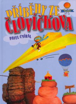Kniha: Příběhy ze Človíčkova - Pavel Cmíral