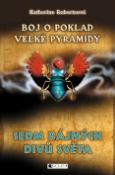 Kniha: Boj o poklad Velké pyramidy - Katherine Roberts