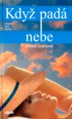 Kniha: Když padá nebe - Čtení pro dívky - Šárka Junková