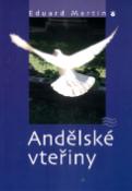 Kniha: Andělské vteřiny - Eduard Martin
