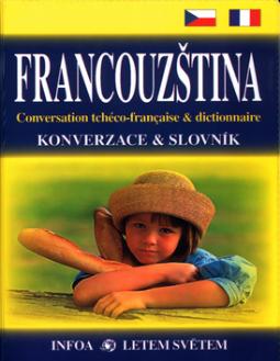 Kniha: Francouzština Konverzace a slovník - Conversation tchéco-française & dictionnaire - Pavlína Vaňková