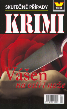 Kniha: Vášeň na ostří nože - Skutečné případy - neuvedené