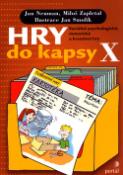 Kniha: Hry do kapsy X - Sociálně psychologické, motorické a kreativní hry - Jan Neuman, Miloš Zapletal, Jan Smolík