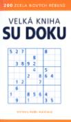 Kniha: Velká kniha sudoku - 200 zcela nových rébusů - Mark Huckvale