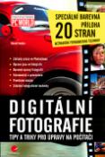 Kniha: Digitální fotografie - Tipy a triky pro úpravy na počítači - Marek Vondra