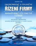 Kniha: Ekonomické a finanční řízení firmy - Manažerské účetnictví v praxi - Tomáš Petřík