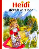 Kniha: Heidi děvčátko z hor - Johanna Spyriová, Marie-José Maury