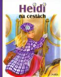 Kniha: Heidi na cestách - Mnozí z vás jistě znají malou veselou Heidi, která žije s dědečkem na salaši. - Marie-José Maury