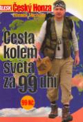 Kniha: Cesta kolem světa za 99 dní - Český Honza - Zdeněk Michora