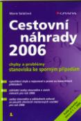 Kniha: Cestovní náhrady 2006 - chyby a problémy, stanoviska ke sporným případům - Marie Salačová