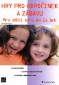 Kniha: Hry pro odpočinek a zábavu - Pro děti od 6 do 11 let - Jana Havířová