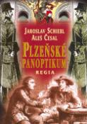Kniha: Plzeňské panoptikum - Aleš Česal, Jaroslav Schiebl