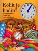 Kniha: Kolik je hodin? - Učíme se hodiny s medvídky Péť.... - Jana Adášková