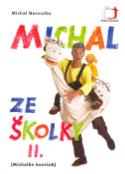 Kniha: Michal ze školky II. - Michalův koníček - Michal Nesvadba