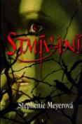 Kniha: Stmívání - Twilight sága 1.díl - Stephenie Meyerová