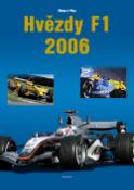 Kniha: Hvězdy Formule 1 2006 - Richard Plos